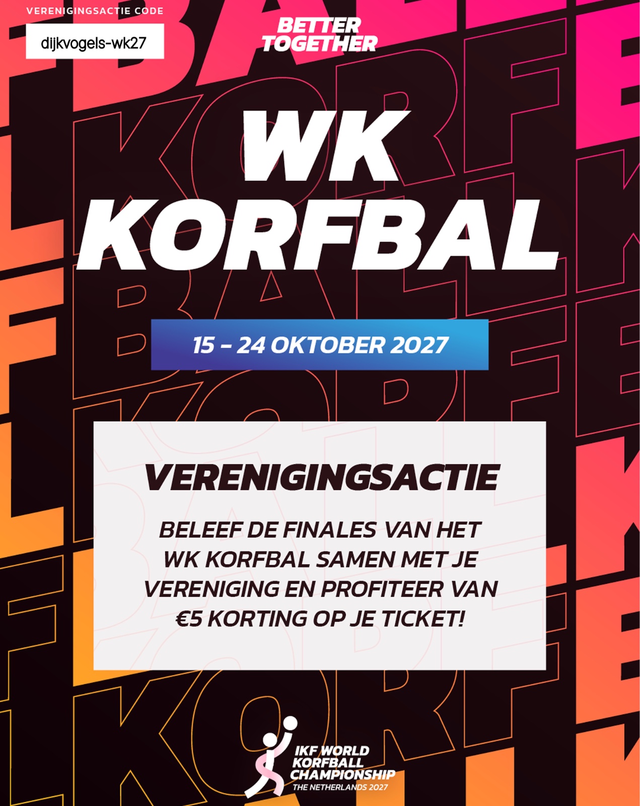WK Korfbal 2027- Beleef het samen!