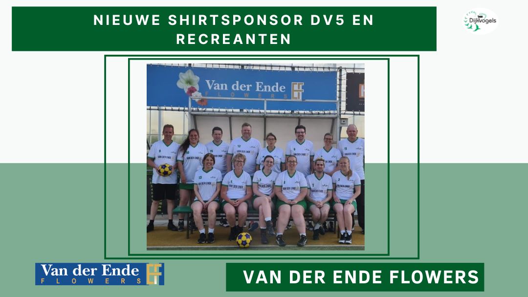 VAN DER ENDE FLOWERS NIEUWE SHIRTSPONSOR DIJKVOGELS 5 EN RECREANTEN